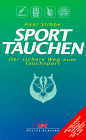 Sporttauchen. Der sichere Weg zum Tauchsport.